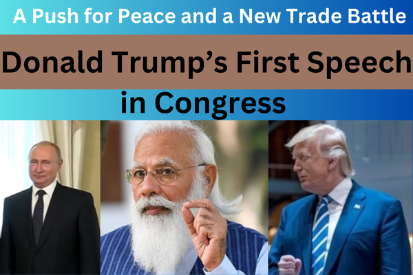 Trump First Speech in Congress and Putin, Modi