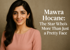 Mawra Hocane: The Star Who’s More Than Just a Pretty Face