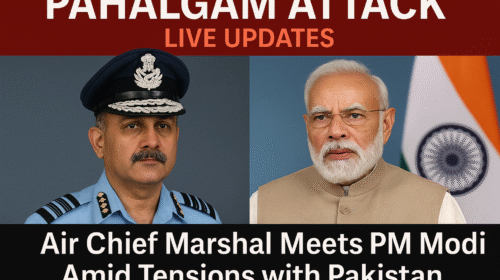 Pahalgam Attack: Live Updates as Air Chief Marshal Meets PM Modi