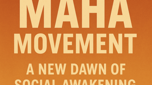 The Maha Movement: A New Dawn of Social Awakening