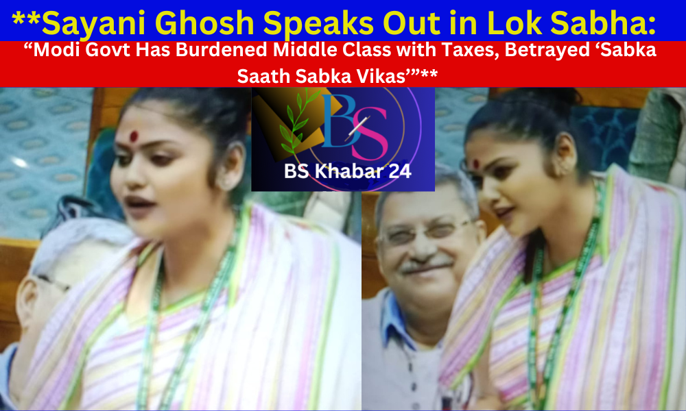 Sayani Ghosh Speaks Out in Lok Sabha