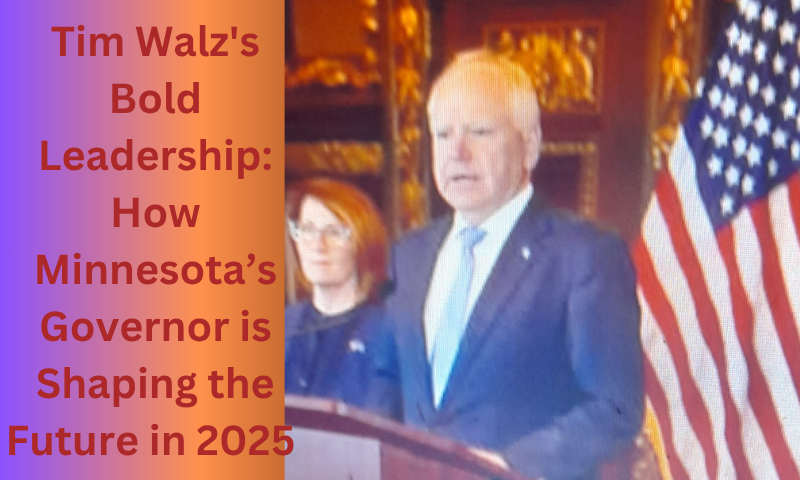 Tim Walz's Bold Leadership: How Minnesota’s Governor is Shaping the Future in 2025