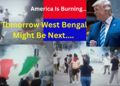 America Is Burning… Tomorrow West Bengal Might Be Next