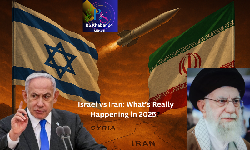 Israel vs Iran conflict 2025: What’s Really Happening in 2025?