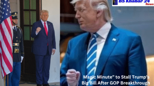 “Magic Minute” to Stall Trump’s Big Bill After GOP Breakthrough